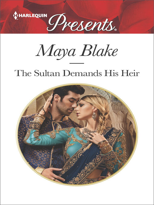 Title details for The Sultan Demands His Heir by Maya Blake - Wait list